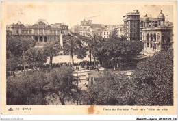 AGRP10-0774-ALGERIE - ORAN - Place Du Maréchal Foch Vers L'hotel De Ville  - Oran