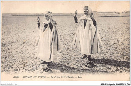 AGRP9-0645-ALGERIE - Scènes Et Types - La Prière - 1re Phase  - Scènes & Types