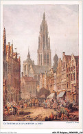 AGUP7-0596-BELGIQUE - Cathédrale - D'ANVERS - En 1833 - Antwerpen
