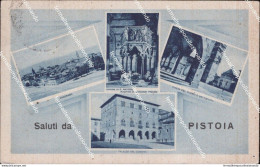 Af856 Cartolina Saluti Da Pistoia Citta' Toscana - Pistoia