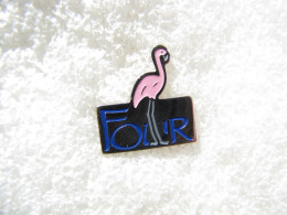 PIN'S    FLAMANT ROSE  FOUR - Dieren