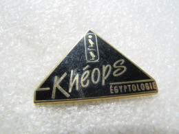 PIN'S   KHÉOPS ÉGYPTOLOGIE    Zamak  ARCANE - Other & Unclassified