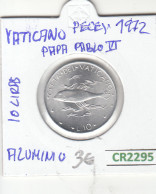 CR2295 MONEDA VATICANO 10 LIRAS 1972 ALUMINIO SIN CIRCULAR - Andere - Europa