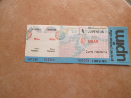 CALCIO Soccer Biglietto Ingresso JUVENTUS Milan Curva Filadelfia Campionato 1989 1990 Sponsor UPIM - Tickets D'entrée