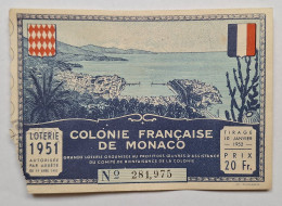 BILLET DE LOTERIE - COLONIE FRANCAISE DE MONACO - 1951 - OEUVRE D'ASSISTANCE DU COMITE DE BIENFAISANCE DE LA COLONIE - Billetes De Lotería