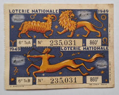 BILLET DE LOTERIE NATIONALE - FRANCE - 1949 - SIGNES DU ZODIAQUE - BELIER / LION : SAGITTAIRE - Billets De Loterie