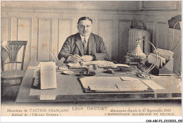 CAR-ABCP3-0259 - POLITIQUE - DIRECTEUR DE L'ACTION FRANCAISE - LEON DAUDET - AUTEUR DE L'AVANT GUERRE - People