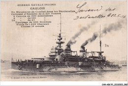 CAR-ABCP1-0042 - BATEAU - GUERRE NAVALE 1914-1915 - GAULOIS - EN MANOEUVRE DE COMBAT DANS LES DARDANELLES - Dampfer
