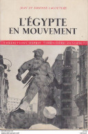 C1 Lacouture L EGYPTE EN MOUVEMENT 1962 Epuise NASSER Port Inclus France - Geschiedenis