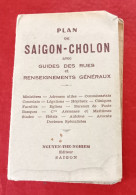 Indochine Plan De Saïgon Cholon Guide Des Rues Renseignements Ministères Hôtels Cie Maritimes Aériennes Publicités 1953 - Altri & Non Classificati