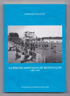 La Piscine Saint-Jean De Montluçon, 1967-2006, Dominique Filleton, 2018 - Bourbonnais