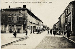 2355  - PONT  EVEQUE  : Grande Rue  Et Café GRENOUILLET  à Gauche + Attelage    Circulée En1909 - Autres & Non Classés