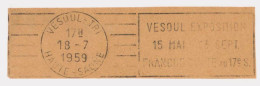 VESOUL - TRI  HAUTE SAONE 1959 Oblit. RBV : EXPOSITION 15 MAI ...  - Fragment - - Oblitérations Mécaniques (flammes)