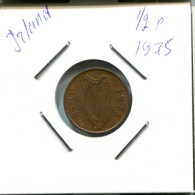 1/2 PENNY 1975 IRLANDA IRELAND Moneda #AN639.E.A - Ireland