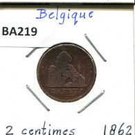 2 CENTIMES 1862 FRENCH Text BELGIUM Coin #BA219.U.A - 2 Cent