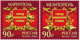 RUSSIA - 2024 - SET MNH ** - Cities Of Military Glory. Mariupol And Melitopol - Ongebruikt