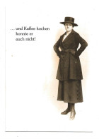 CPA  .....und Kaffee Kochen Konnte Er Auch Nicht     NON CIRCULEE  (1619) - Frauen