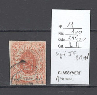 Luxembourg - Yvert 11- COTE : 285 Euros  - DEPART 1 EURO - SIGNE BRUN -Armoiries - 1859-1880 Coat Of Arms