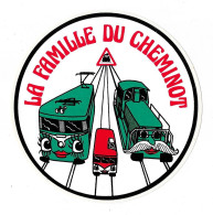 Thème Train - Bel Autocollant LA FAMILLE DU CHEMINOT (diamètre 12 X 12 Cms) - Aufkleber