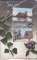 Af804 Cartolina Saluti Da Livorno 1912 Toscana - Livorno