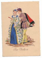 CPA - Carte Fantaisie - Sous Charles IX - La Mode Française à Travers Les époques - Illustrateur RENAUDIN - - Other & Unclassified