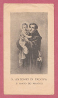 Santino, Holy Card- Sant' Anronio Da Padova. Il Santo Dei Miracoli- 123 X 70mm - Devotion Images