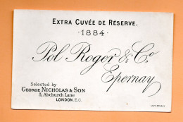 Etiquette De Champagne  "  POL  ROGER  "  Cuvée De Réserve 1884 - Champan