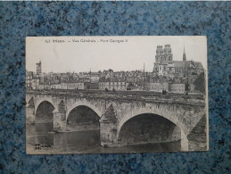 CPA  - 343  -  ORLEANS  -  VUE GENERALE  - PONT GEORGES V - Orleans