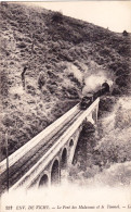 03 - Allier - Le Pont De MALAVAUX Et Le Tunnel - Sonstige & Ohne Zuordnung