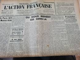 ACTION FRANCAISE 36/MAURRAS DAUDET /PARIS 1871MADRID 1936/PELLISSON OU NOUS MENENT CES GENS?ESPAGNE GUERRE MADRID  / - Altri & Non Classificati