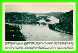 HARPERS FERRY, WV - VIEW FROM LOUDOUN HEIGHTS - KORRECT & AUTHENTIK - PUB. BY SHENANDOAH PUB. HOUSE - - Andere & Zonder Classificatie