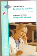 Le Coeur Ou La Raison+diagnostic Reserve Blanche 600 - Other & Unclassified