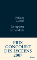 Le Rapport De Brodeck - Prix Goncourt Des Lycéens 2007 - Andere & Zonder Classificatie