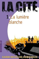 La Cité Tome 1 : La Lumière Blanche - Other & Unclassified