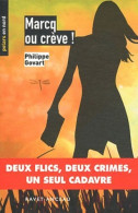 Marcq Ou Crève ! De Philippe Govard - Ed Ravet-Anceau - N° 79 - 2011 - Otros & Sin Clasificación