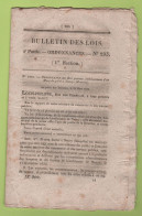 1834 BULLETIN DES LOIS - MONT DE PIETE NANCY - FACULTE DE MEDECINE JARDIN DE BOTANIQUE MEDICALE PEPINIERE DU LUXEMBOURG - Décrets & Lois