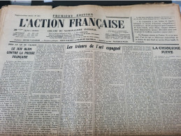 ACTION FRANCAISE 36/MAURRAS DAUDET/ JUIF BLUM /PELLISSON ART ESPAGNOL /CHIOURME JUIVE/ESPAGNE GUERRE MADRID - Otros & Sin Clasificación