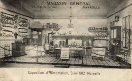 France > [13] Bouches-du-Rhône > Marseille > Magasin Général - Juin 1912 Exposition D'Alimentation - 15076 - Non Classés