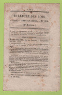 1834 BULLETIN DES LOIS - CREDITS ATTRIBUTIONS DU MINISTERE DE LA JUSTICE DE CELUI DE L'INTERIEUR ET DE CELUI DU COMMERCE - Décrets & Lois