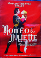Programme Du Moscou Théâtre Ballet - Roméo Et Juliette - Ballet En 3 Actes - Prokofiev - Tournée FR:  2013 / 2014 . - Programmes