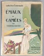 Livre - Emaux Et Camees Par Thephile Gautoer - Aquarelles G.P. Joumard - Autres & Non Classés