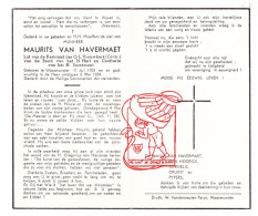 DP Maurits Van Havermaet 50j. ° Waasmunster 1903 † 1954 Van Hoorick Cornelis Orlent Pypers - Devotieprenten