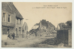 ERQUINGHEM LYS -  Rue De L'église - Ruines De L'église - Guerre Mondiale 1914 - 1918 - Autres & Non Classés