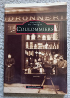 Livre Coulommiers 77 Mémoire En Image CPA 1995 Daniel Kramer - Andere & Zonder Classificatie