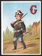 Chromo Dos Vierge - ALPHABET, Lettre G - GENDARME , Uniforme, Bicorne, épée - Other & Unclassified