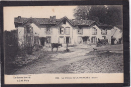 51. Le Château De LA HARAZEE . Animée . Guerre 1914.1918 - Other & Unclassified
