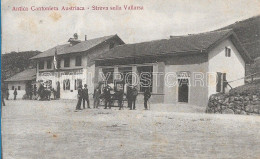 CARTOLINA ANTICA CANTONIERA AUSTRIACA - STREVA SULLA VALLARSA - ANIMATA , VIAGGIATA 1917 - P51 - Trento