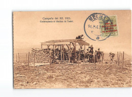 X1770 CAMPANA DEL RIF. 1921 - CONSTRUYENDO EL BLOCKAO DE TAULET - POSTMARK MELILLA - STAMP ZONA DE PROTECTORADO ESPANOL - Andere Oorlogen