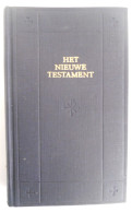 Het Nieuwe Testament - Vertaling V Grondteksten + Aantekeningen In Opdracht Vd Apologetische Vereniging Petrus Canisius - Otros & Sin Clasificación