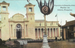 EXPOSITION De BRUXELLES 1910 : Pavillon Des Colonies Françaises. Carte Impeccable. - Universal Exhibitions